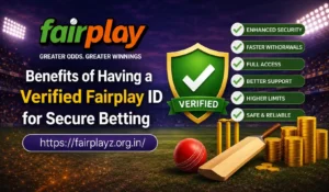 Read more about the article Benefits of Having a Verified Fairplay ID