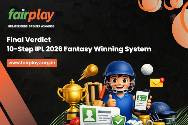 Final Verdict 10-Step IPL 2026 Fantasy Winning System