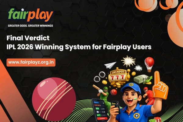 Final Verdict IPL 2026 Winning System for Fairplay Users